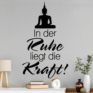 Klebefieber Wandtattoo Spruch In der Ruhe liegt die Kraft mit Buddha