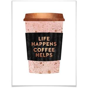 Wall-Art Poster "Life happens Coffee helps", Schriftzug, (1 St.)