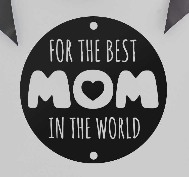 Tenstickers Sticker for the best mom in the world