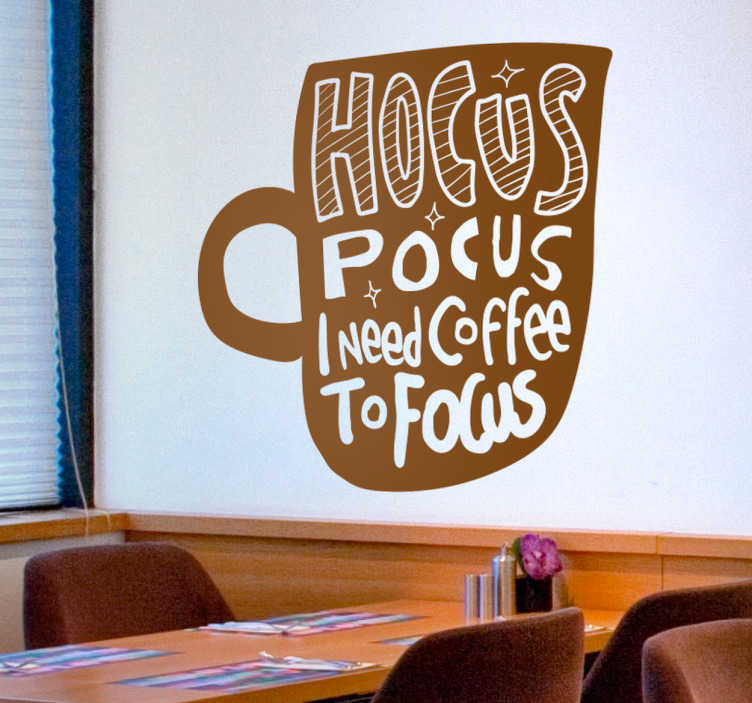 Tenstickers Sticker tekst Hocus pocus koffie om te focussen