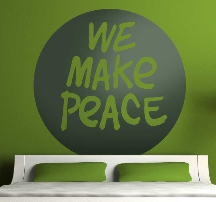 Tenstickers Sticker we make peace
