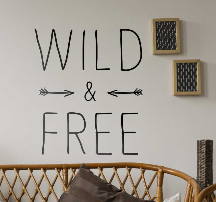 Tenstickers Wanddecoratie Wild & Free