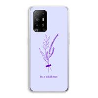 CaseCompany Be a wildflower: Oppo A94 5G Transparant Hoesje