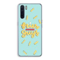 CaseCompany Always fries: Oppo A91 Transparant Hoesje