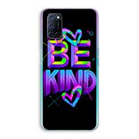 CaseCompany Be Kind: Oppo A92 Transparant Hoesje