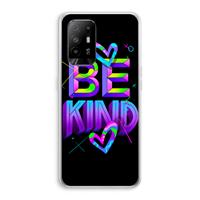 CaseCompany Be Kind: Oppo A94 5G Transparant Hoesje