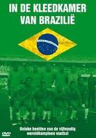 In de kleedkamer van Brazilie (DVD)