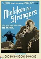 Mistaken for strangers (DVD)